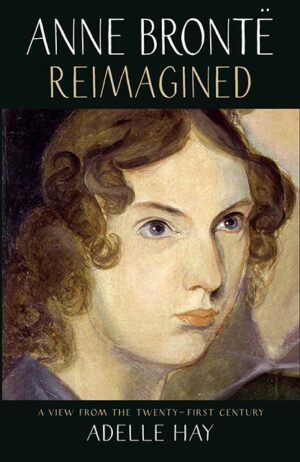 Anne Brontë Reimagined