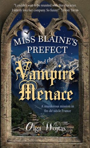 Miss Blaine's Prefect and the Vampire Menace