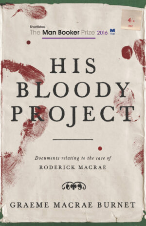 His Bloody Project: Limited Edition Hardback